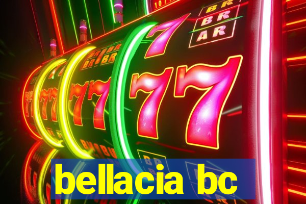 bellacia bc